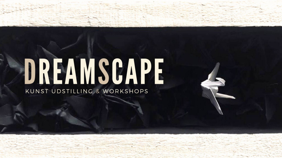 DreamScape 2024 – Open Call Exhibition & workshops